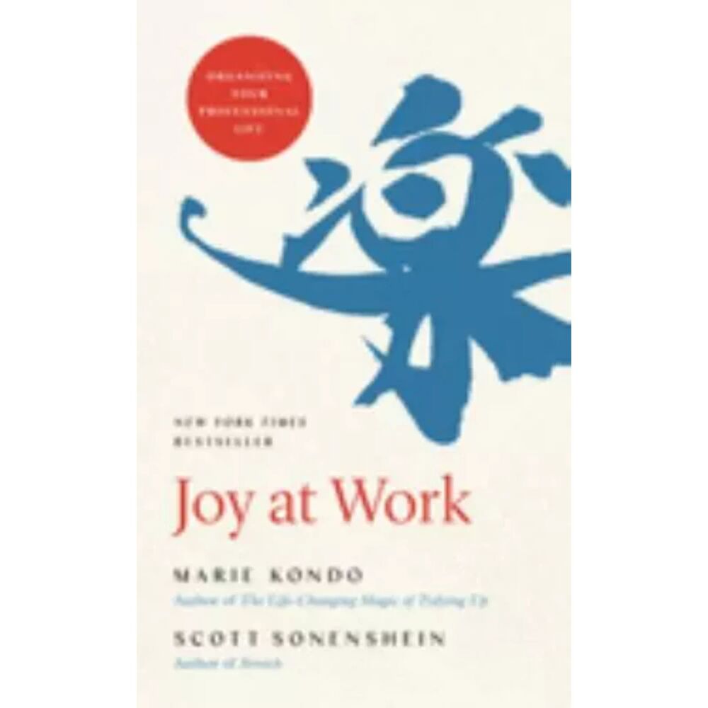 Joy at Work: Organizing Your Professional Life, Hardback Book, Large Print, New